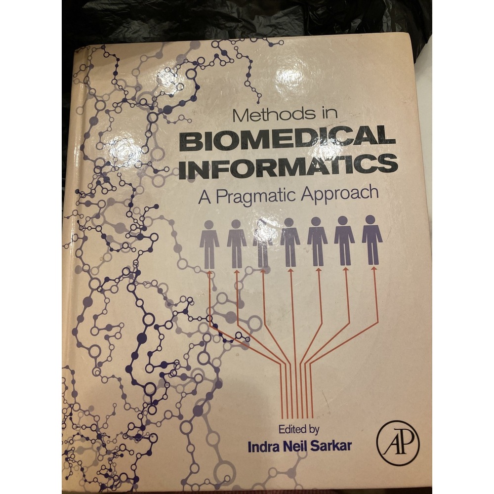 Methods in Biomedical Informatics: A Pragmatic Approach - Hardcover - GOOD